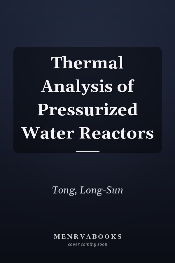 Thermal Analysis of Pressurized Water Reactors