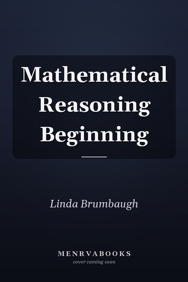 Mathematical Reasoning Beginning