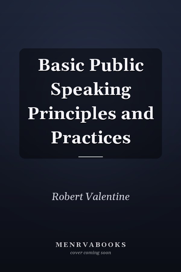 Basic Public Speaking Principles and Practices