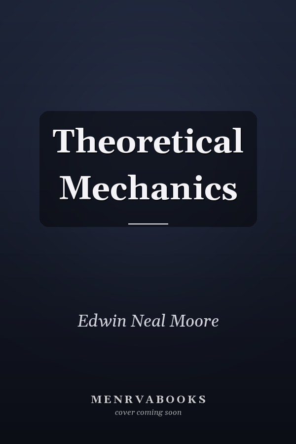 Theoretical Mechanics