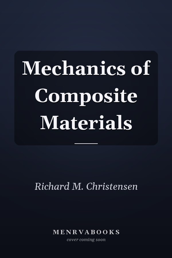 Mechanics of Composite Materials