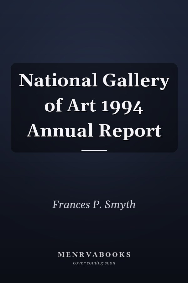 National Gallery of Art 1994 Annual Report