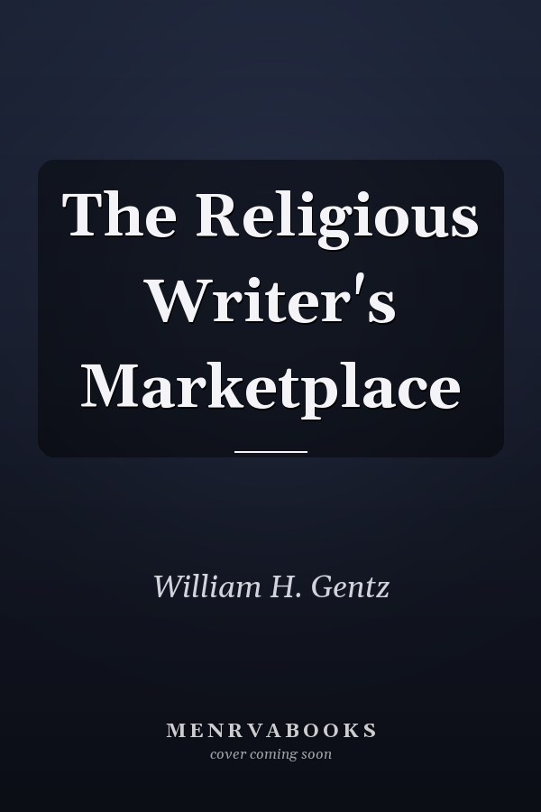 The Religious Writer's Marketplace