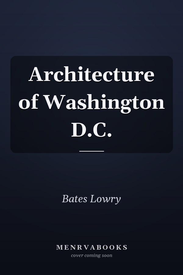Architecture of Washington D.C.