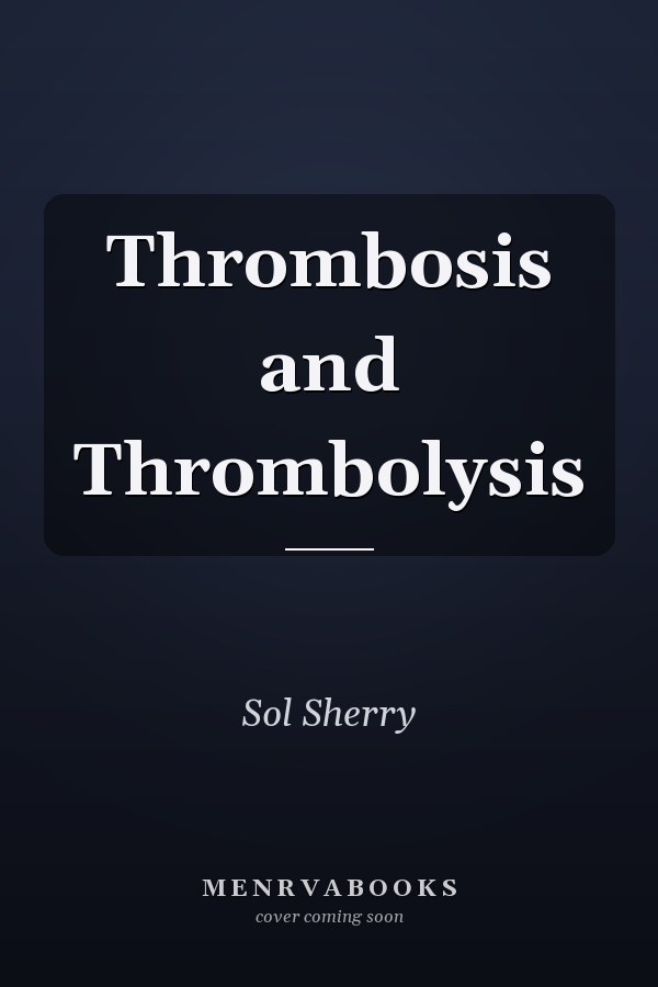 Thrombosis and Thrombolysis