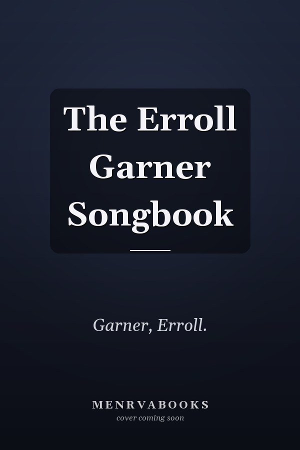 The Erroll Garner Songbook