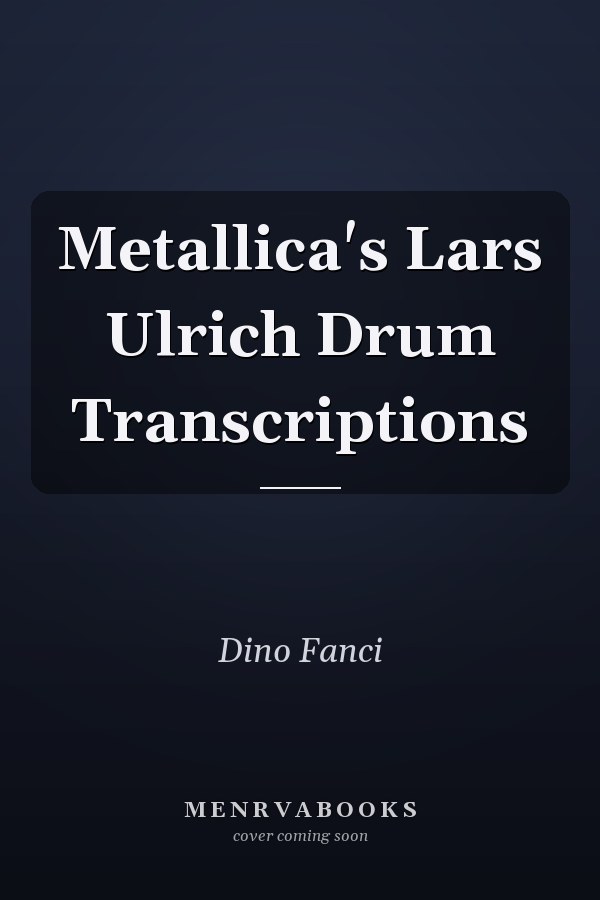 Metallica's Lars Ulrich Drum Transcriptions