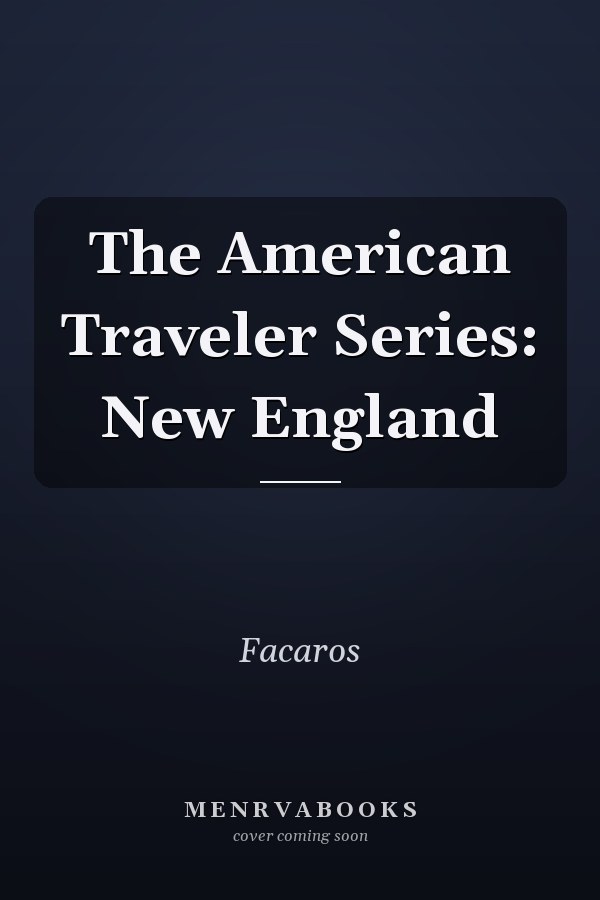 The American Traveler Series: New England