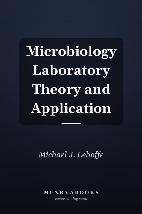 Microbiology Laboratory Theory and Application