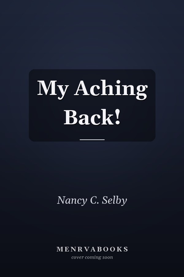 My Aching Back!