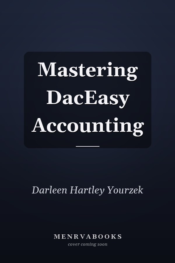 Mastering DacEasy Accounting