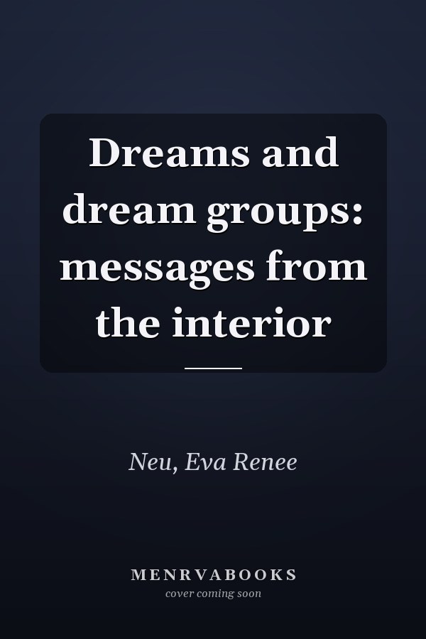 Dreams and dream groups: messages from the interior