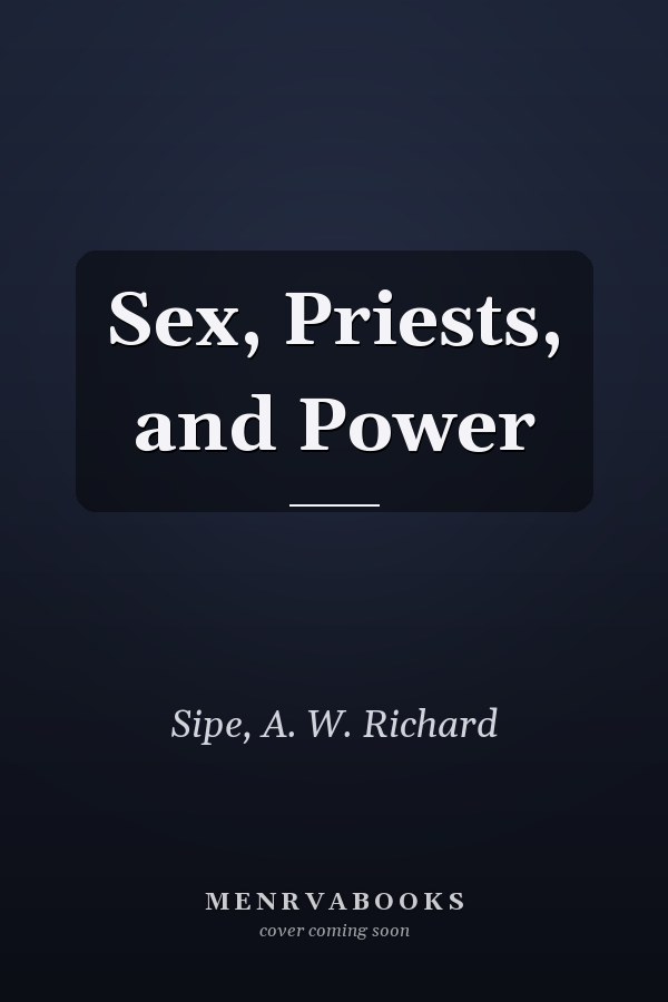 Sex, Priests, and Power