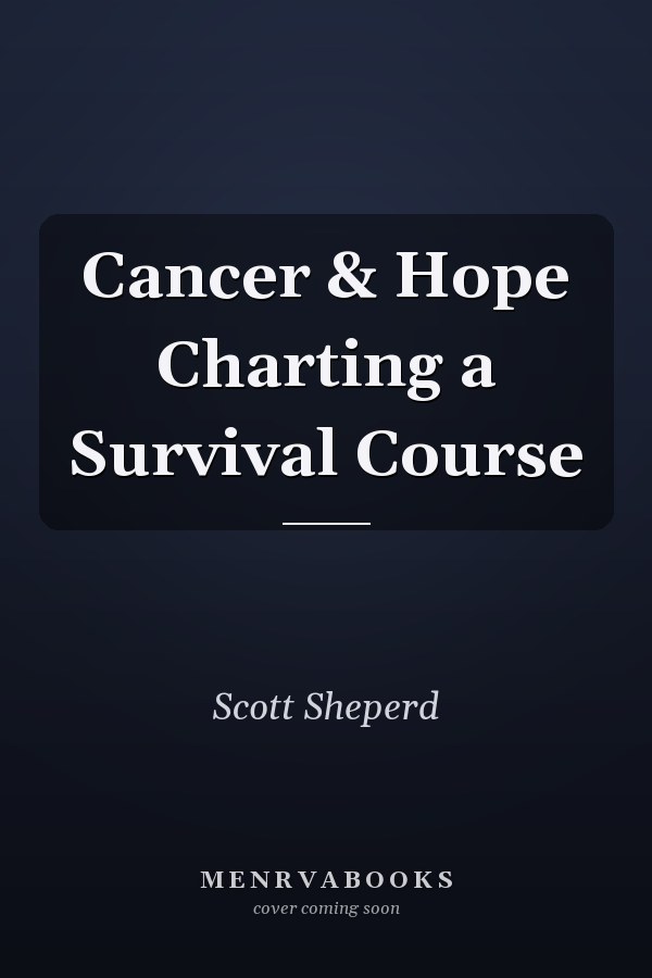Cancer & Hope Charting a Survival Course