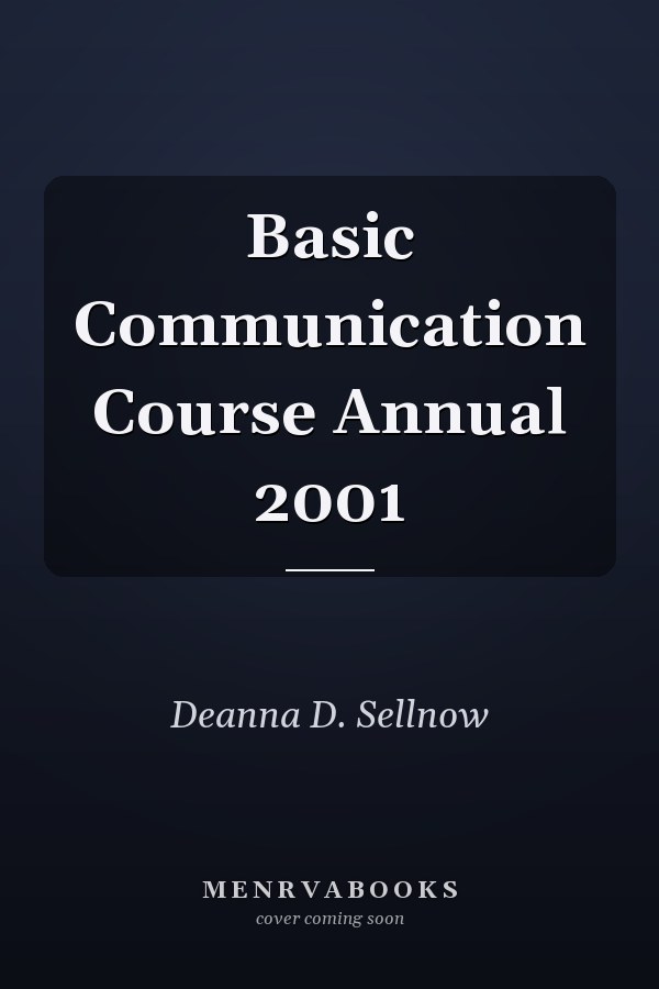 Basic Communication Course Annual 2001