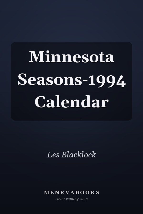 Minnesota Seasons-1994 Calendar