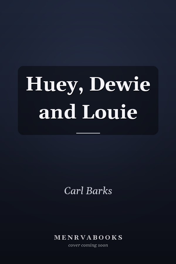 Huey, Dewie and Louie