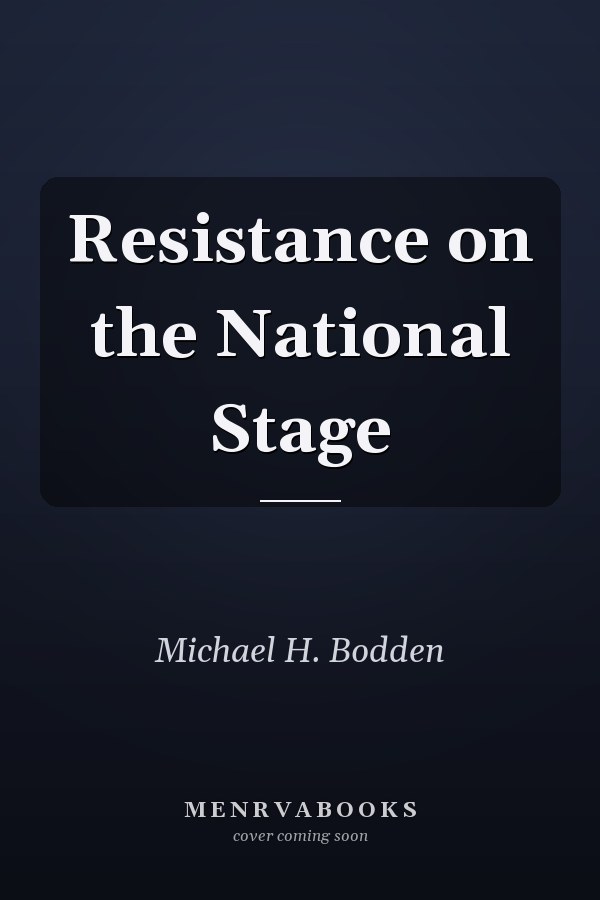 Resistance on the National Stage