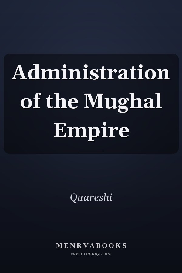 Administration of the Mughal Empire