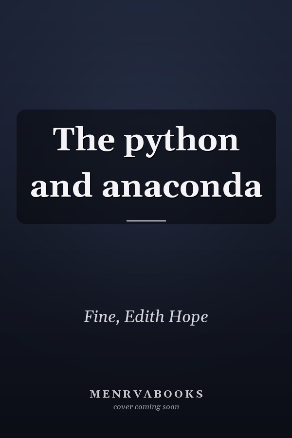 The python and anaconda