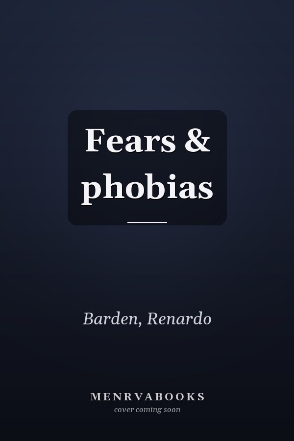Fears & phobias