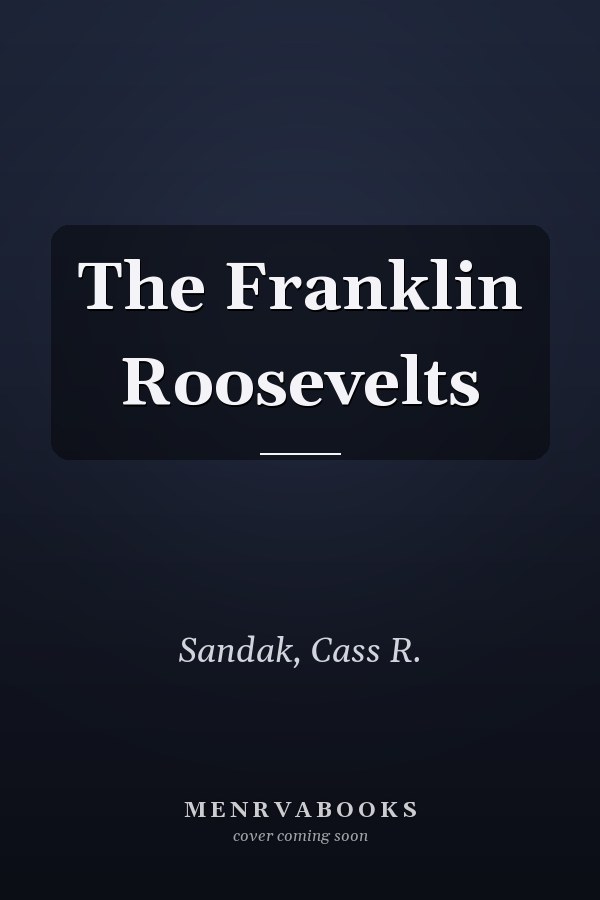 The Franklin Roosevelts