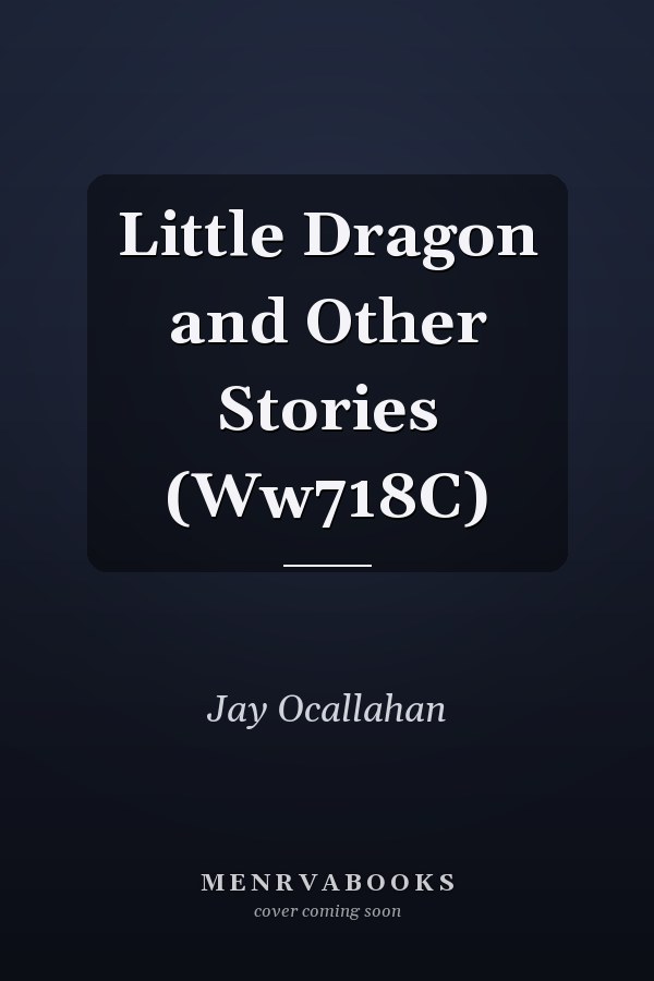 Little Dragon and Other Stories (Ww718C)