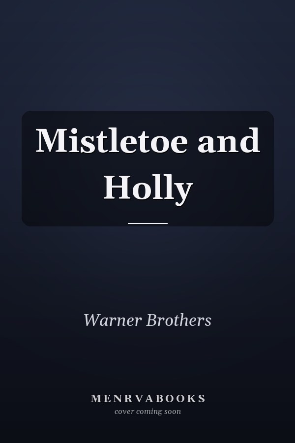 Mistletoe and Holly