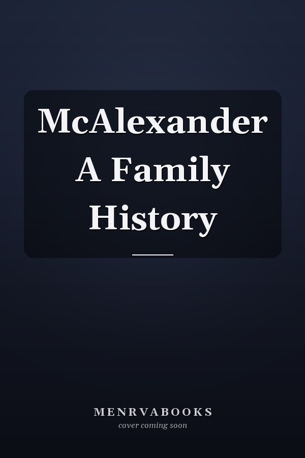 McAlexander A Family History