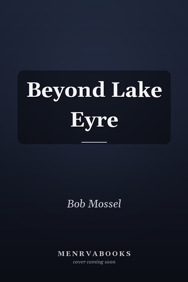 Beyond Lake Eyre