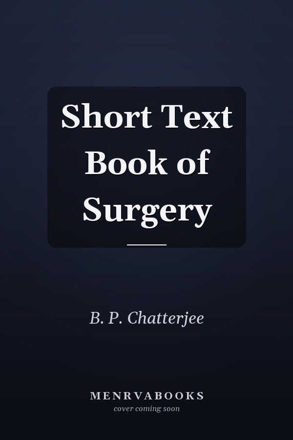 Short Text Book of Surgery