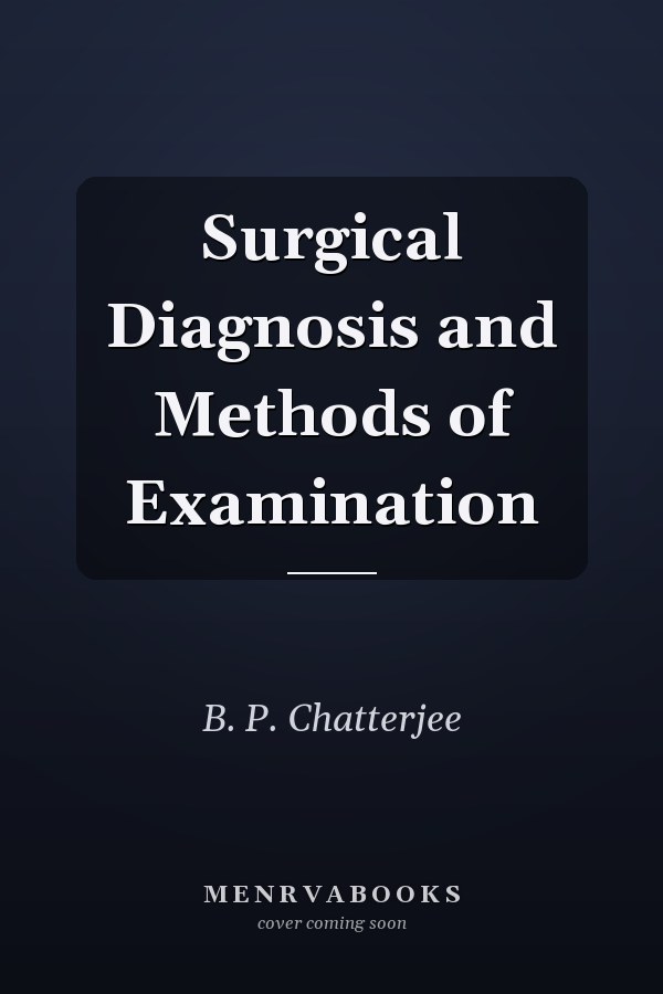 Surgical Diagnosis and Methods of Examination