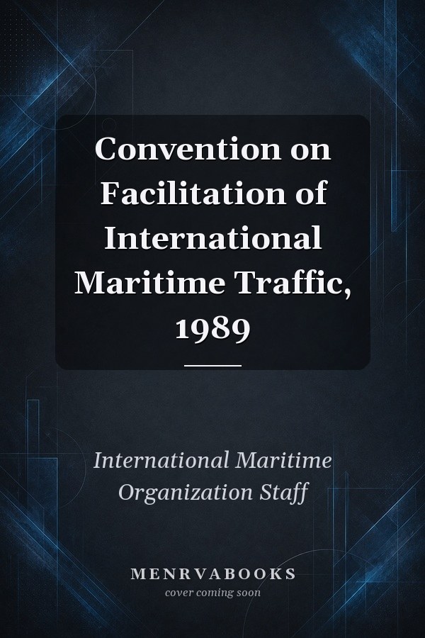 Convention on Facilitation of International Maritime Traffic, 1989