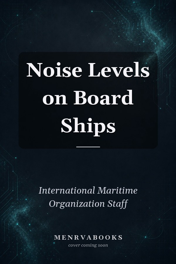 Noise Levels on Board Ships