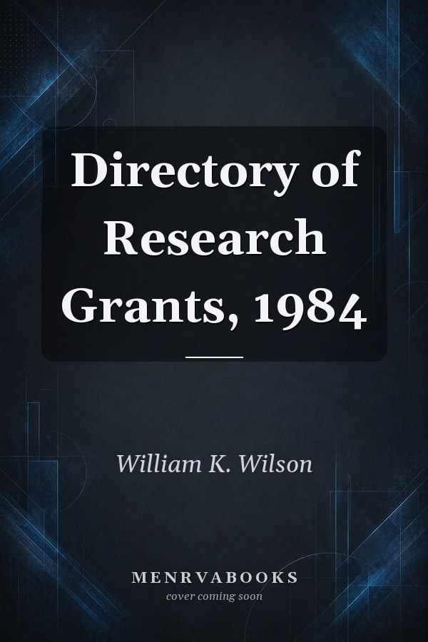 Directory of Research Grants, 1984