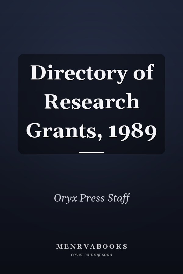 Directory of Research Grants, 1989