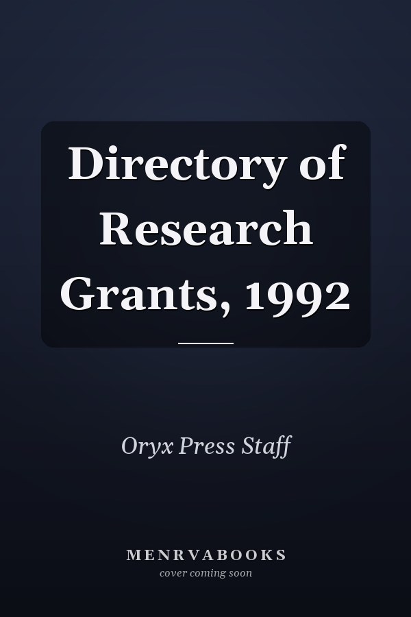 Directory of Research Grants, 1992