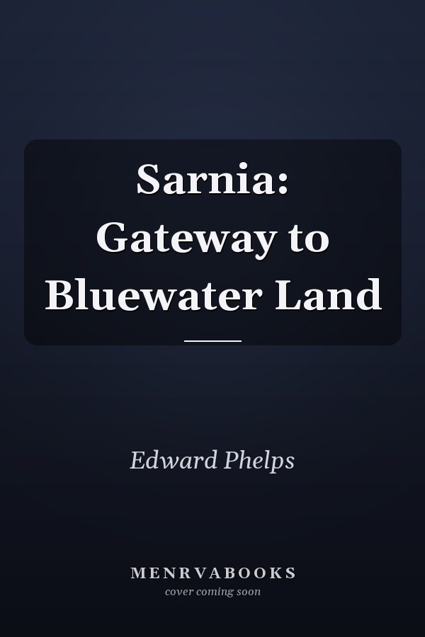 Sarnia: Gateway to Bluewater Land