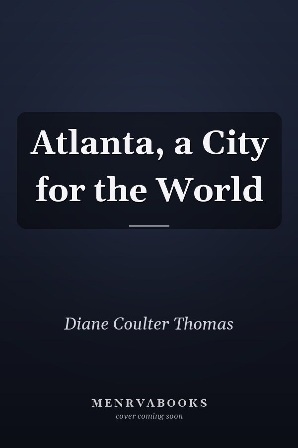 Atlanta, a City for the World