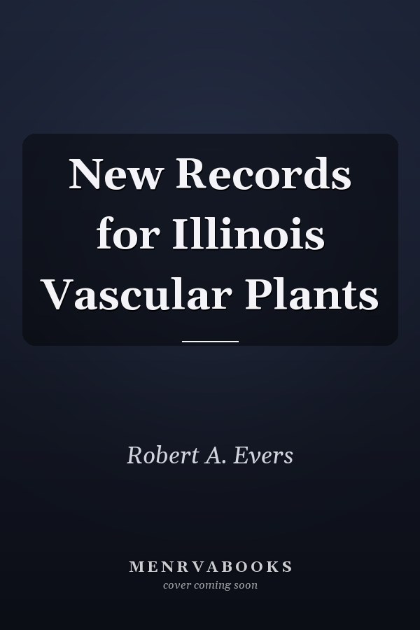 New Records for Illinois Vascular Plants