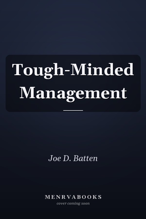 Tough-Minded Management