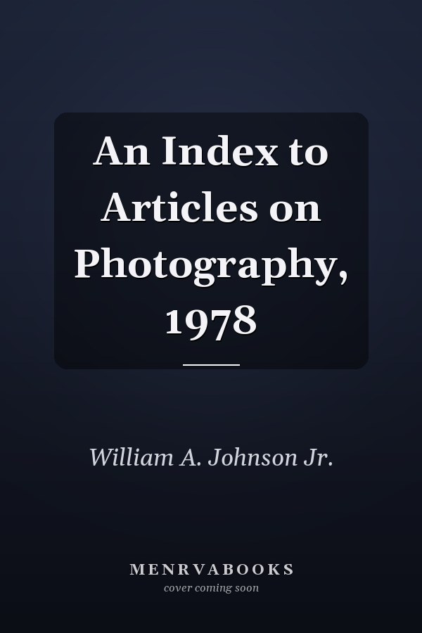 An Index to Articles on Photography, 1978