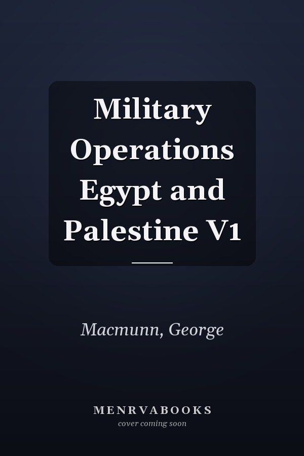 Military Operations Egypt and Palestine V1