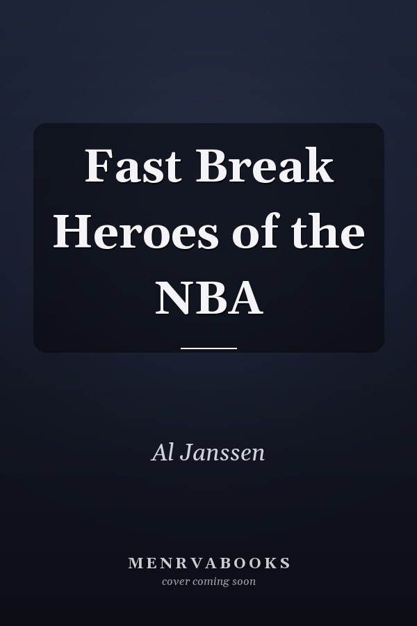 Fast Break Heroes of the NBA
