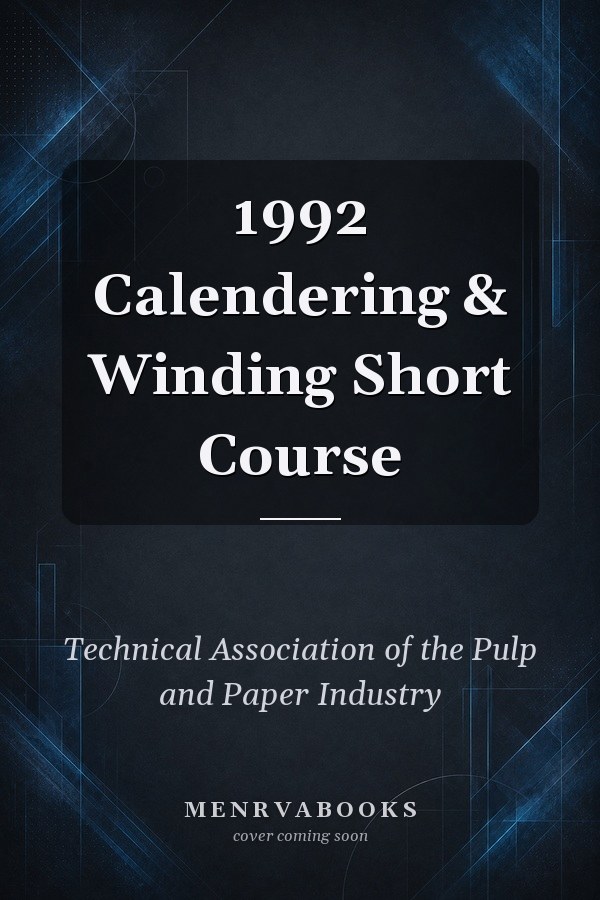1992 Calendering & Winding Short Course