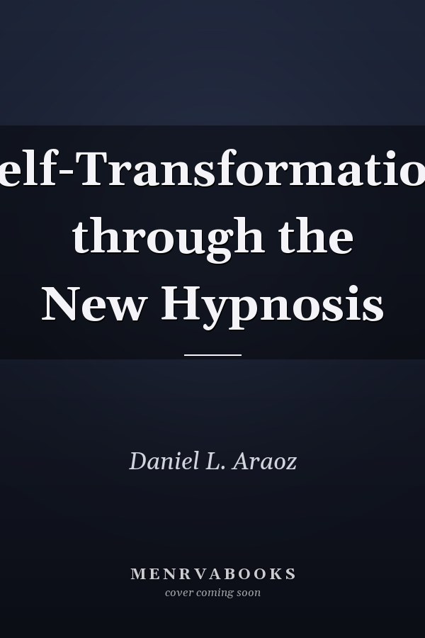 Self-Transformation through the New Hypnosis
