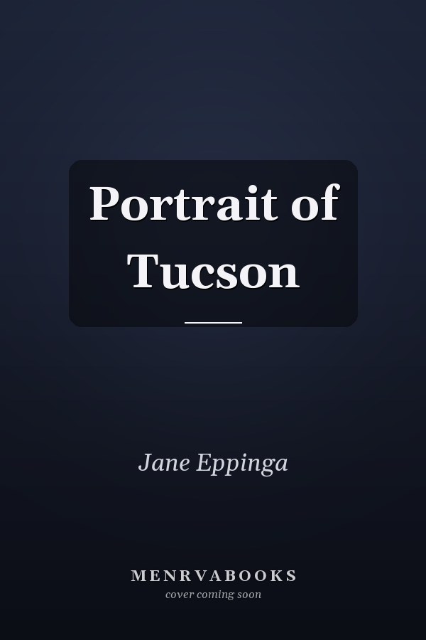 Portrait of Tucson