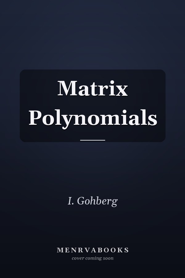 Matrix Polynomials