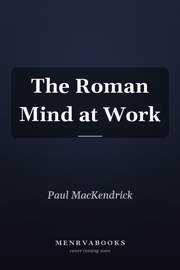 The Roman Mind at Work
