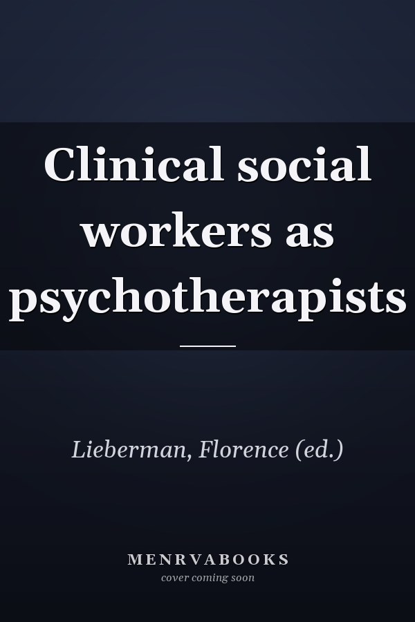 Clinical social workers as psychotherapists